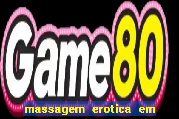 massagem erotica em porto alegre